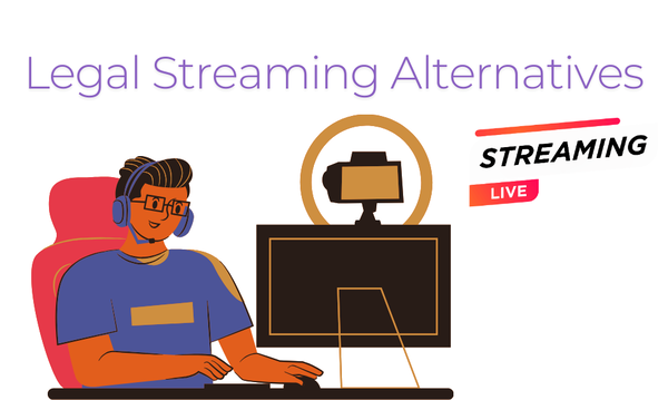 Legal Streaming Alternatives